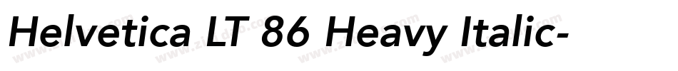 Helvetica LT 86 Heavy Italic字体转换